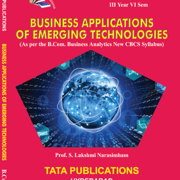 BUSINESS APPLICATIONS OF EMERGING TECHNOLOGIES B.COM III YEAR VI SEM