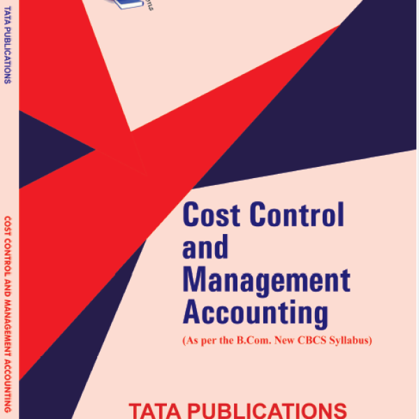 COST CONTROL AND MANAGEMENT ACCOUNTING B.COM III YEAR VI SEM