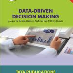 DATA - DRIVEN DECISION MAKING B.COM I YEAR I SEM