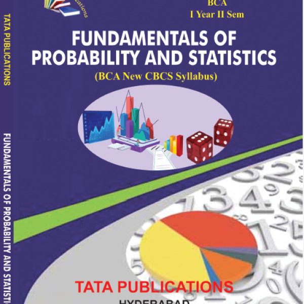 FUNDAMENTALS OF PROBABILITY AND STATISTICS BCA I YEAR II SEM